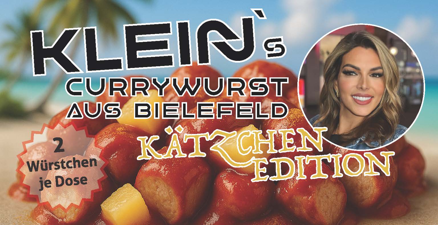Etikett der Klein’s Currywurst aus Bielefeld – Kätzchen Edition. Im Hintergrund eine exotische Currywurst mit Ananasstücken am Strand, mit Palmen und blauem Meer. Text: „2 Würstchen je Dose“. Rechts im Kreis ein Porträt einer lächelnden Frau mit schulterlangen Haaren. Die Gestaltung vermittelt ein sommerliches, tropisches Flair.